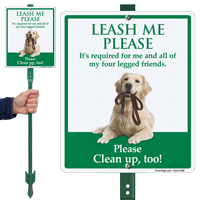 Leash Me Please Clean Up Too Dog Poop Sign