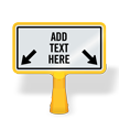 Add Your Text Here With Arrows Custom ConeBoss Sign