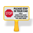 Stop Stay In Your Car Call To Confirm Custom ConeBoss Sign