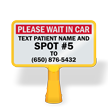 Wait In Car Text Patient Name And Spot Number Custom ConeBoss Sign